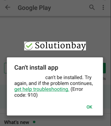 How to fix Can't install app (Error code: 910) error on Google Play ...